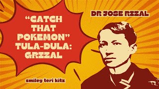 quotCATCH THAT POKEMONquot TULA DULA ON THE LIFE AND WORKS OF RIZAL highlights TULA dula timetravel [upl. by Lipkin]