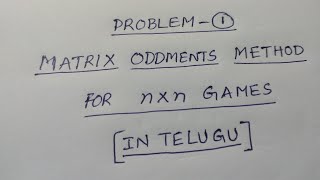 Problem 1 Matrix Oddments method  in Telugu   BSc Statistics [upl. by Rothschild317]