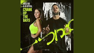 Crank Up The Bass [upl. by Eyla]