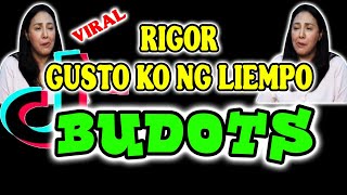 RIGOR GUSTO KO NG LIEMPO TIKTOK BUDOTS DANCE REMIX [upl. by Aissat27]