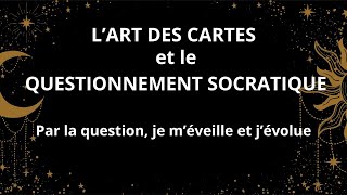 lART des CARTES et le questionnement SOCRATIQUE [upl. by Seaman]