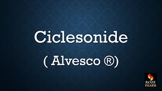 Ciclesonide pronunciation How to say alvesco [upl. by Kung]