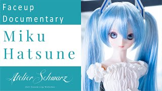 Faceup Documentary Dollfie Dream Miku Hatsune [upl. by Dekow]