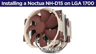 How to install a Noctua NHD15 on a LGA1700 socket Intel 12th and 13th generation [upl. by Kamila]