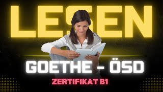 LESEN B1 ZERTIFIKAT GOETHE  ÖSD 2024 Modelltest 01 [upl. by Sunny]