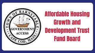 Affordable Housing Growth and Development Trust Fund Board 11012024 [upl. by Cchaddie264]