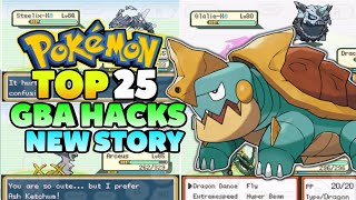 Top 25 Pokemon GBA Rom Hacks With New Regions And Story 2019 [upl. by Amik921]