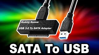 How To Convert SATA To USB Hindi  Kshitij Kumar [upl. by Kironde]