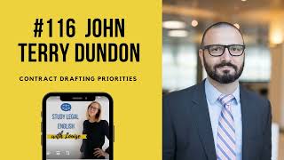 116 John Terry Dundon  Contract Drafting Priorities Interview [upl. by Adnat]