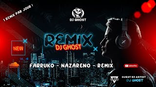 Farruko  Nazareno   Remix By DJ GHOST [upl. by So168]