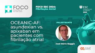 OCEANICAF asundexian vs apixaban em pacientes com FA [upl. by Melina157]