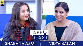 Vidya Balan and Shabana Azmi  TapeCast  Fly Beyond [upl. by Damour]