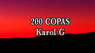 KarolG 200 Copas LetraLyrics [upl. by Ridglee]