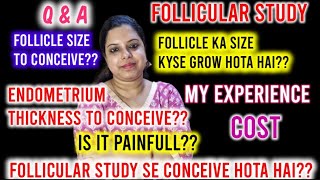 Kya Follicular Study se conceive ho sakta hai🤔FollicleampEndometrium ka size kya hona chahiyeQampA❤️❤️ [upl. by Misty]