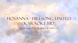 Hosanna  TAYA Hillsong United Karaoke Instrumental Playback Official [upl. by Levitt]