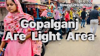 Gopalganj Are Light Area ￼Round2hell0100 TopRealTeam tseries Round2hell [upl. by Earissed]