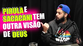 PIRULA E SERGIO SACANI TEM OUTRA VISÃO SOBRE DEUS [upl. by Manard128]