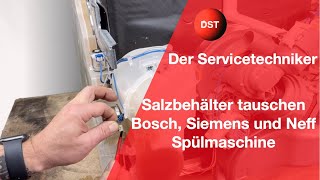 Salzbehälter tauschen  Bosch Siemens und Neff Spülmaschine [upl. by Eugnimod577]