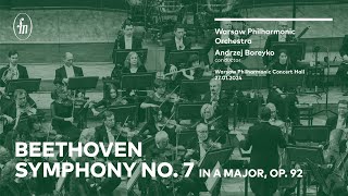 Beethoven – Symphony No 7 Warsaw Philharmonic Orchestra Andrzej Boreyko [upl. by Aroled667]