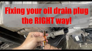 Oil Sump plug repair THE RIGHT WAY [upl. by Asiluj]