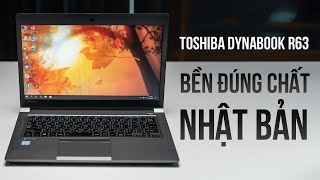 Review laptop Toshiba Dynabook R63 BỀN ĐÚNG CHẤT NHẬT BẢN [upl. by Afrika312]