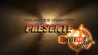 Vacances Vivantes Survivor Express [upl. by Aliehc785]