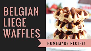 Belgian Liege Waffles  BEST Waffles Ever [upl. by Goto]