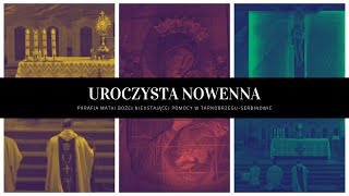 Uroczysta Nowenna do Matki Bożej Nieustającej Pomocy  TarnobrzegSerbinów [upl. by Scoter311]