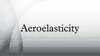 Aeroelasticity [upl. by Kingston]