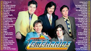 LOS TEMERARIOS VIEJITAS ROMANTICAS ÉXITOS  LOS TEMERARIOS MIX ROMANTICAS PARA ENAMORARSE Y MAS [upl. by Elfstan]