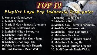 Top 10 Playlist Lagu Indonesia Terpopuler  Lagu Pop Indonesia  Lagu Hits 2023  Lagu Viral [upl. by Rockie]