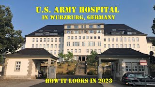 US ARMY hospital in Würzburg  Germany │ How it looks in 2023 [upl. by Phyllis682]