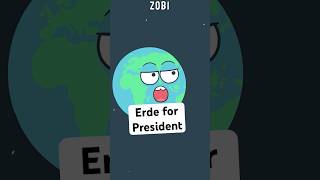 🌍 Erde for President zobi erde election [upl. by Nilesoj260]