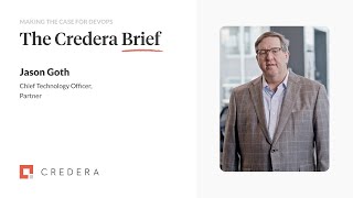 The Credera Brief  The Case for DevOps [upl. by Dranek]