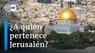 ¿A quién pertenece Jerusalén  DW Documental [upl. by Nalorac]