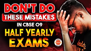 Dont Do These Mistakes In Half Yearly Exams  Mistakes to Avoid in Class 9  Must Watch [upl. by Hsepid]