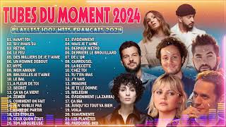 HITS LÉTÉ 2024 ⚡ THE MUSIQUE NOUVEAUTÉ 2024 💘 LA PLAYLIST 100 HITS FRANCAIS 2024 [upl. by Shara]