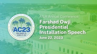 2023 AILA Annual Conference Farshad Owji Presidential Installation Speech [upl. by Yrrap]