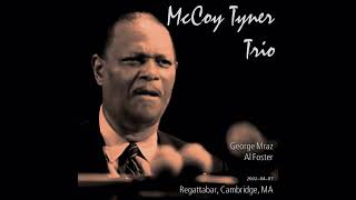 McCoy Tyner Trio  20020407 Regattabar Cambridge MA [upl. by Tsugua]