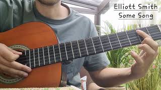 Elliott Smith  Some Song  Easy Guitar Lesson [upl. by Narud424]