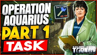 Escape From Tarkov Operation Aquarius Part 1 Task Guide [upl. by Allanson]