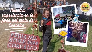 Sabor y tradicion Nuestra experiencia en la tradicional feria del atole de Coacalco [upl. by Maisey]