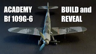 172 Academy Messerschmitt Bf109G6  build and reveal [upl. by Sauder791]