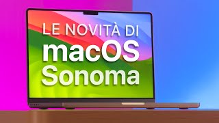 macOS Sonoma ORA DISPONIBILE  Tutte le Novità [upl. by Betsey71]