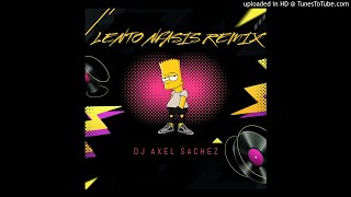 Lento Nfasis Remix  Dj Axel Sanchez [upl. by Ydnic]