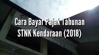 Cara Bayar Pajak Tahunan STNK Kendaraan 2018 [upl. by Nodnarbal837]