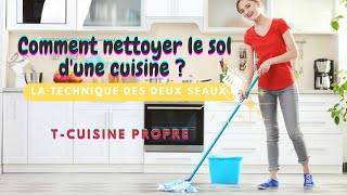 Comment nettoyer RAPIDEMENT le sol de cuisine  La technique des deux seaux  joints et carrelage [upl. by Daitzman]