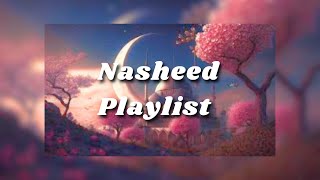 🤍🌷The Best Nasheed Collection  Arabic Nasheeds  Best Of All Time🌷🤍 [upl. by Chirlin]