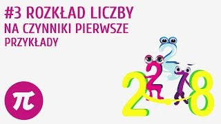 Rozkład liczby na czynniki pierwsze  przykłady 3  Liczby pierwsze i złożone [upl. by Haididej]