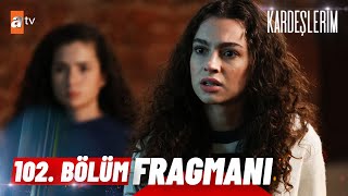 Kardeşlerim 102 Bölüm Fragmanı  quotEmel neredequot atvturkiye [upl. by Soinotna]